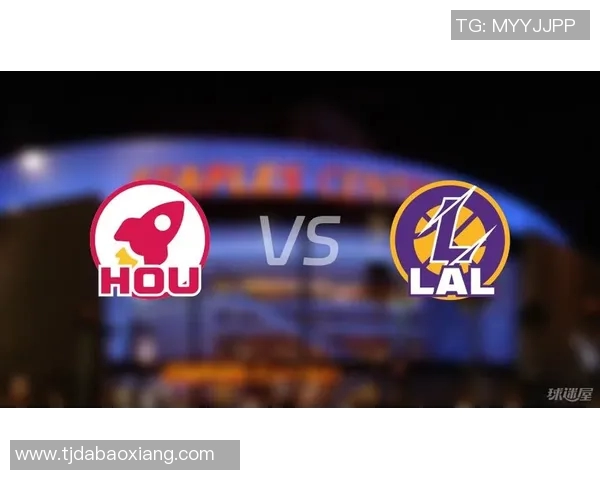 火箭对湖人精彩对决直播平台推荐及观看指南 火箭对湖人精彩对决直播平台推荐及观看指南